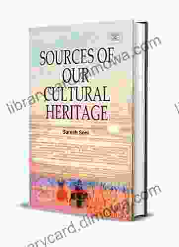 Sources Of Our Cultural Heritage