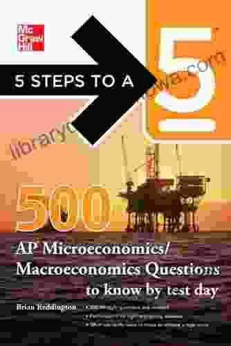 5 Steps To A 5 500 Must Know AP Microeconomics/Macroeconomics Questions (5 Steps To A 5 On The Advanced Placement Examinations Series)