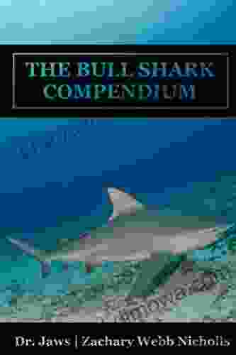 The Bull Shark Compendium Christina Schott