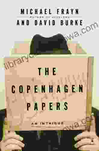 The Copenhagen Papers: An Intrigue