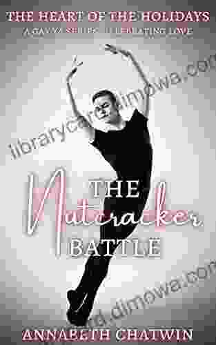 The Nutcracker Battle Annabeth Chatwin