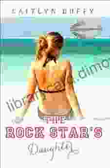 The Rock Star s Daughter (The Treadwell Academy Novels 1)