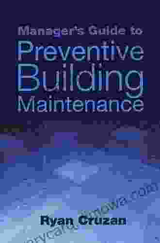 Manager S Guide To Preventive Building Maintenance