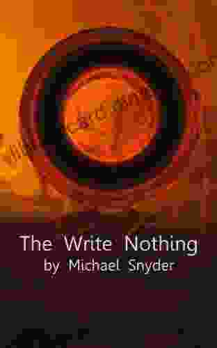 The Write Nothing Michael Snyder