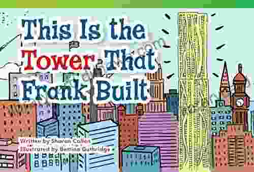 This Is The Tower That Frank Built (Fiction Readers)