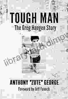 Tough Man: The Greg Haugen Story