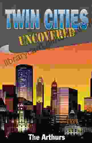 Twin Cities Uncovered (Uncovered City Guides)