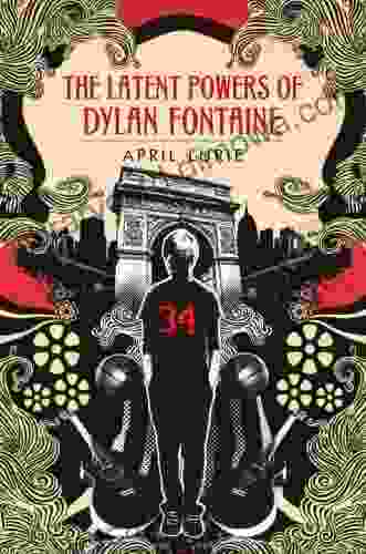 The Latent Powers Of Dylan Fontaine