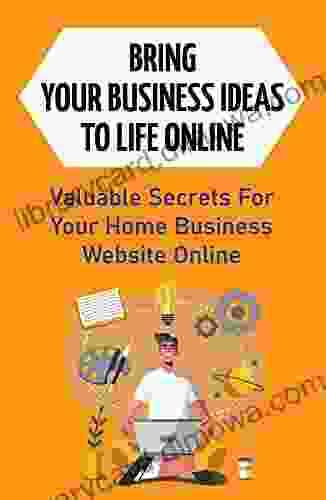 Bring Your Business Ideas To Life Online: Valuable Secrets For Your Home Business Website Online: File Structure For Maximum Efficiency