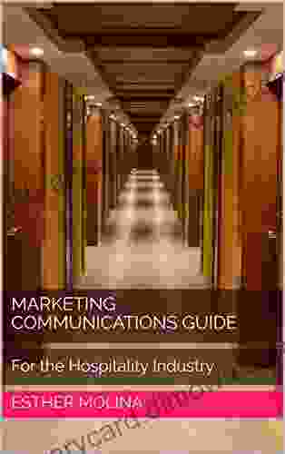 Marketing Communications Guide : For The Hospitality Industry