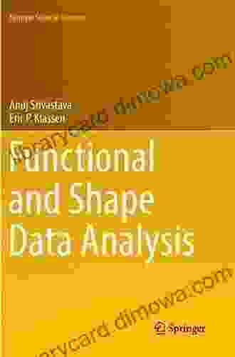 Functional And Shape Data Analysis (Springer In Statistics)