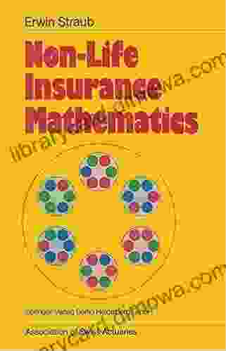 Non Life Insurance Mathematics Erwin Straub