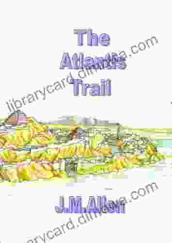 The Atlantis Trail (Atlantis: The Andes Trilogy)