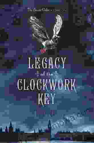 Legacy Of The Clockwork Key (The Secret Order 1)