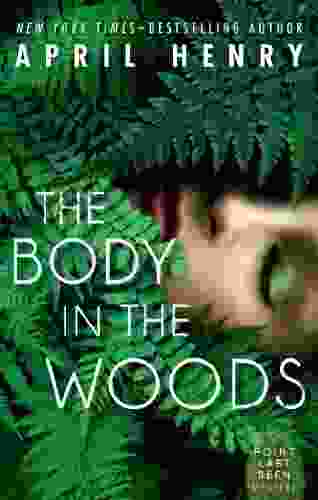 The Body In The Woods: A Point Last Seen Mystery