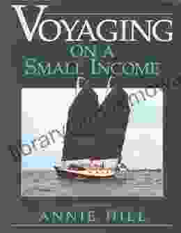 Voyaging on a Small Income