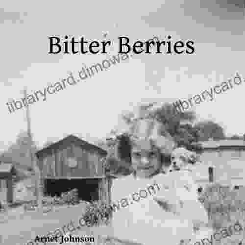 Bitter Berries Arnet Johnson