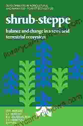 Shrub Steppe: Balance And Change In A Semi Arid Terrestrial Ecosystem (ISSN)