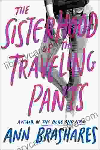 Sisterhood Of The Traveling Pants (Sisterhood 1)