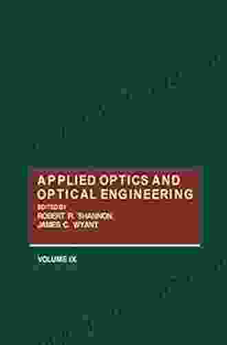 Applied Optics And Optical Engineering V9