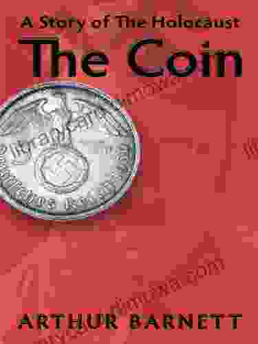 The Coin: A Story Of The Holocaust