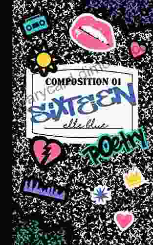 SIXTEEN: Poetry Composition 01 Elle Blue