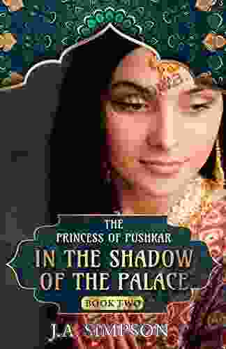 In The Shadow Of The Palace (The Princess Of Pushkar 2)