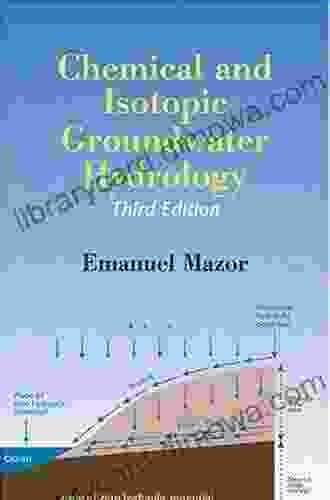 Chemical And Isotopic Groundwater Hydrology Third Edition