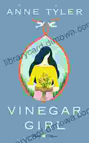 Vinegar Girl: William Shakespeare S The Taming Of The Shrew Retold: A Novel (Hogarth Shakespeare)