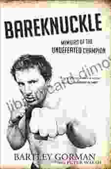 Bareknuckle: Memoirs Of The Undefeated Champion