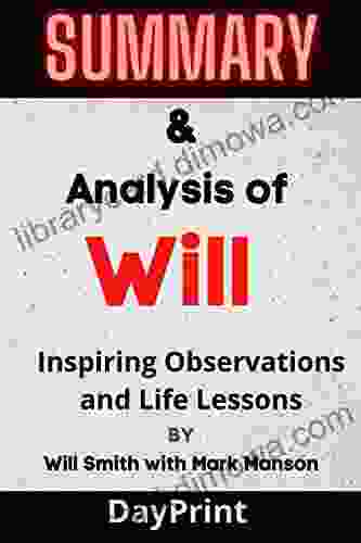 Summary Analysis Of Will: Inspiring Observations And Life Lessons BY Will Smith With Mark Manson