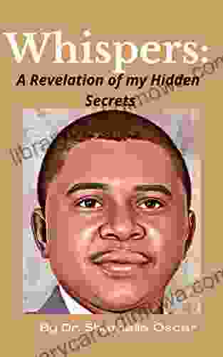 Whispers: A Revelation Of My Hidden Secrets