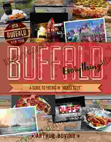 Buffalo Everything: A Guide to Eating in The Nickel City (Countryman Know How 0)